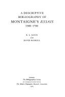 A descriptive bibliography of Montaigne's Essais, 1580-1700