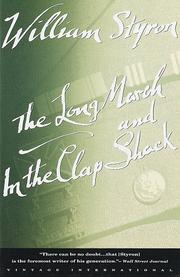 Cover of: The long march ; and, In the clap shack by William Styron