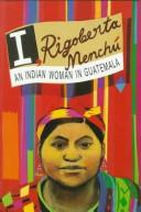 Cover of: I, Rigoberta Menchú by Rigoberta Menchú