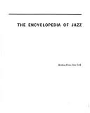 Cover of: The encyclopedia of jazz by Leonard Feather