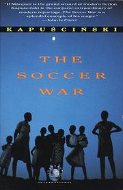 Cover of: The soccer war by Ryszard Kapuściński