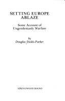 Setting Europe ablaze : some account of ungentlemanly warfare