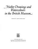 Master drawings and watercolours in the British Museum