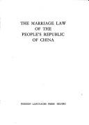 Cover of: The marriage law of the People's Republic of China.