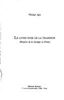 Cover of: Le livre noir de la trahison: histoires de la Gestapo en France