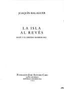 Cover of: La isla al revés: Haití y el destino dominicano