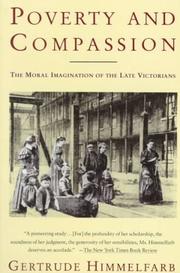 Cover of: Poverty and compassion: the moral imagination of the late Victorians