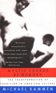 Cover of: The mystic chords of memory: the transformation of tradition in American culture