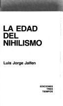 Cover of: La edad del nihilismo