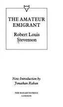 The  amateur emigrant by Robert Louis Stevenson