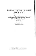 Cover of: Antarctic days with Mawson: a personal account of the British, Australian and New Zealand Antarctic Research Expedition of 1929-31