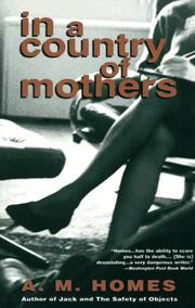 In a country of mothers by A. M. Homes
