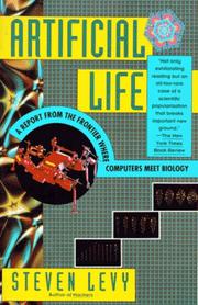 Cover of: Artificial life: a report from the frontier where computers meet biology
