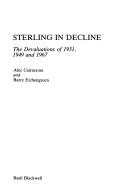 Sterling in decline : the devaluations of 1931, 1949 and 1967