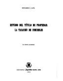 Cover of: Estudio del título de propiedad ; La tasación de inmuebles