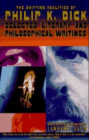 The shifting realities of Philip K. Dick by Philip K. Dick