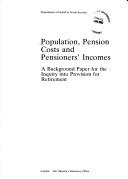 Population, pension costs and pensioners' incomes : a background paper for the inquiry into provision for retirement