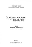 Archéologie et réalité by Henri Delporte