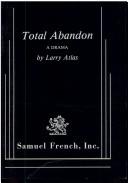 Cover of: Total abandon | Larry Atlas