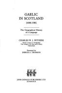 Gaelic in Scotland : 1698-1981 : the geographical history of a language