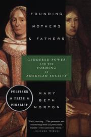 Cover of: Founding Mothers & Fathers: Gendered Power and the Forming of American Society