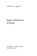 Dante's fearful art of justice by Anthony K. Cassell