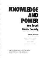 Cover of: Knowledge and power in a South Pacific society by Lamont Lindstrom