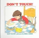 Cover of: Don't touch!
