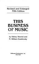 Cover of: This business of music by Sidney Shemel