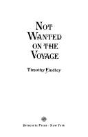 Not wanted on the voyage by Timothy Findley