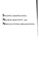 Synaptic Modification, Neuron Selectivity, and Nervous System Organization by Anderson, James A.