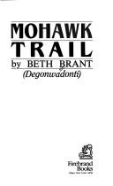 Mohawk trail by Beth Brant