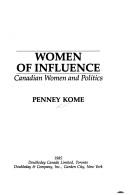 Cover of: Women of influence: Canadian women and politics