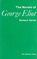 Cover of: The Novels of George Eliot: a study in form