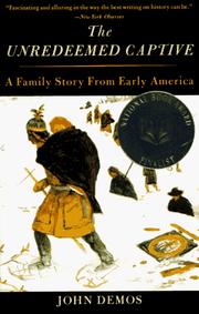 Cover of: The Unredeemed Captive: A Family Story from Early America