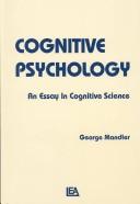 Cover of: Cognitive psychology: an essay in cognitive science