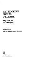 Cover of: Rethinking social welfare: why care for the stranger