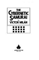 Cover of: The cybernetic samurai