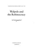 Cover of: Walpole and the Robinocracy