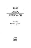 Cover of: The long approach: poems