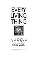 Every living thing by Cynthia Rylant