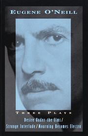 Cover of: Three plays by Eugene O'Neill