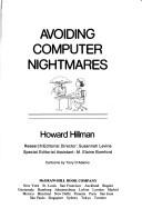 Cover of: Avoiding computer nightmares by Howard Hillman