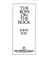 Cover of: The boys on the rock by Fox, John