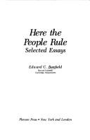 Cover of: Here the people rule: selected essays