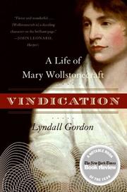 Cover of: Vindication: A Life of Mary Wollstonecraft