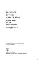 Cover of: Prophet of the New Drama: William Archer and the Ibsen campaign