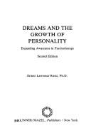 Cover of: Dreams and the growth of personality: expanding awareness in psychotherapy
