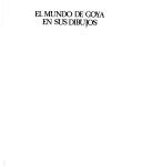 Cover of: El mundo de Goya en sus dibujos
