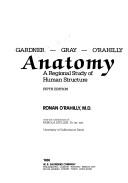 Cover of: Gardner-Gray-O'Rahilly anatomy by Ernest Dean Gardner